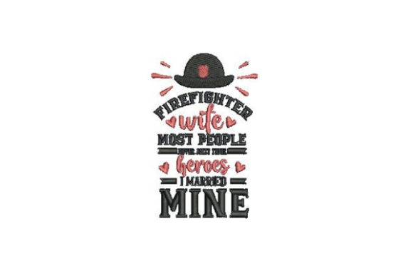 Firefighter Wife